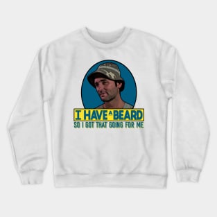 So I Got That Going For Me Crewneck Sweatshirt